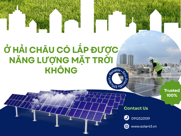 Điện Năng Lượng Mặt Trời Tại Hải Châu Có Hiệu Quả Không